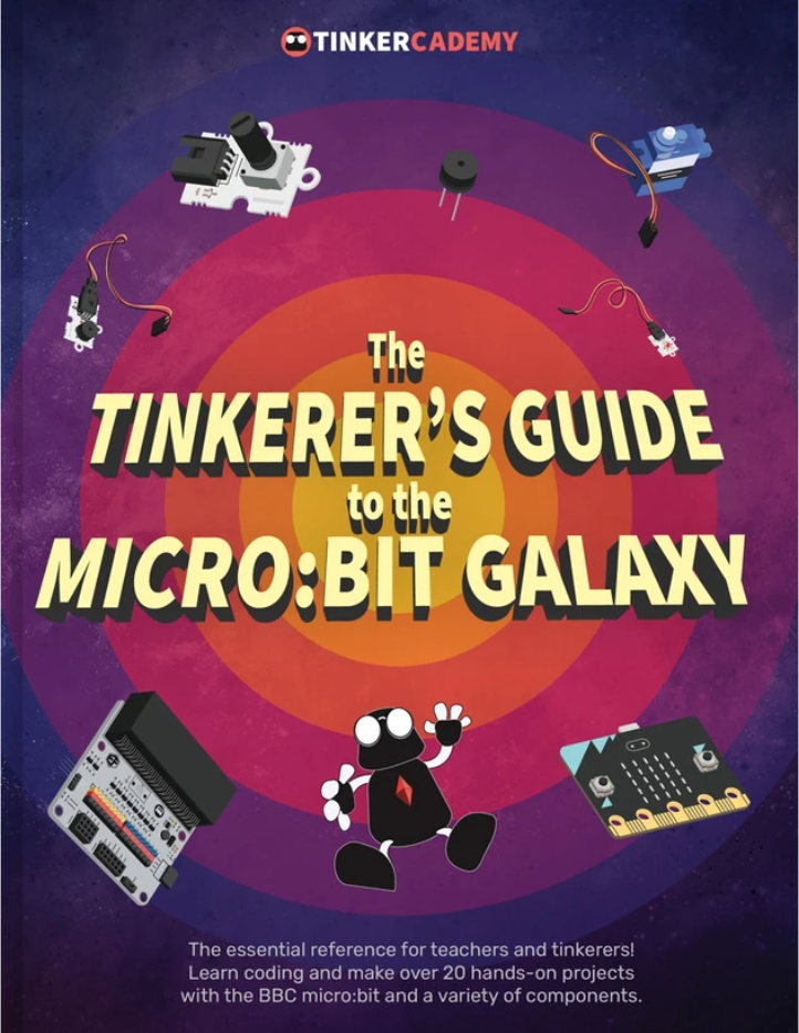 Cover of “The Tinkerer’s Guide to the Micro:Bit Galaxy”